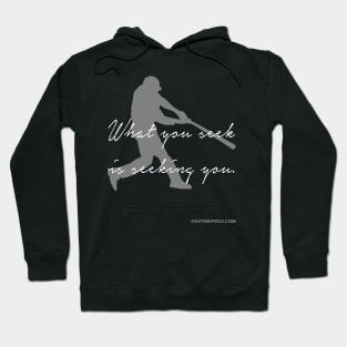 What You Seek Is Seeking You Baseball Motivation Hoodie